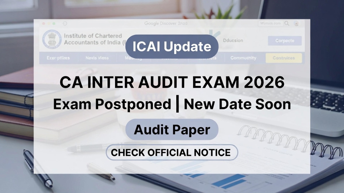 CA Inter Audit Exam Postponed 2026 Update